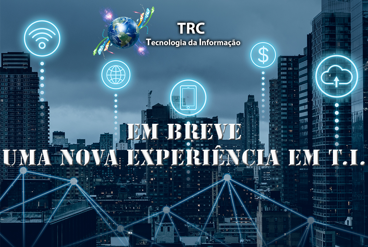 TRC Tecnologia da Informação Tecnologia ao alcance de todos